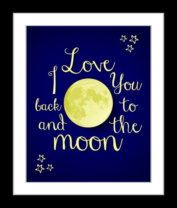 I love you to the moon and back print Girls Boys Nursery Wall