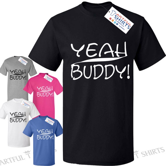 Yeah Buddy Mens Cool Artful T-Shirts Bodybuilders Gym Quote