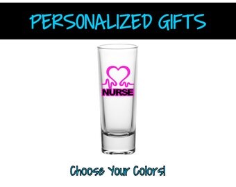 Nurse Shot Glass Shooter - Barware Shot Glass - Customized Barware - Personalized Shot Glass