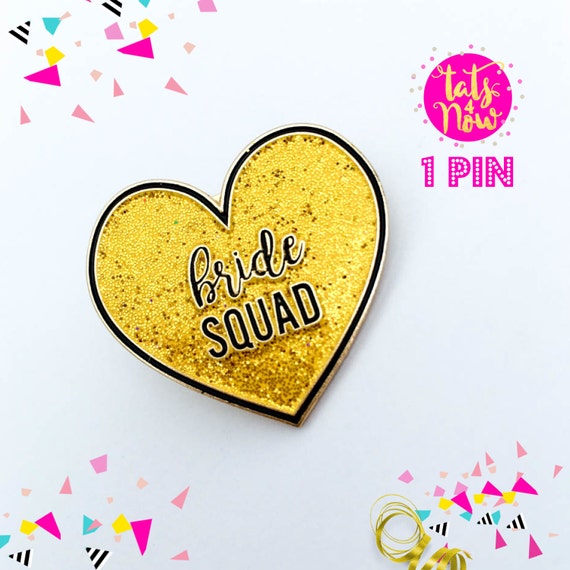 Bride squad pin (sold individually)