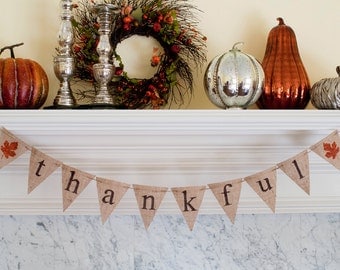Thankful Banner, Thanksgiving Banner, Thankful Burlap Banner, Thankful Sign, Thanksgiving Decor, Thanksgiving Photo Prop, B076