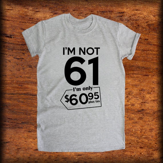 61st birthday shirt ideas for her