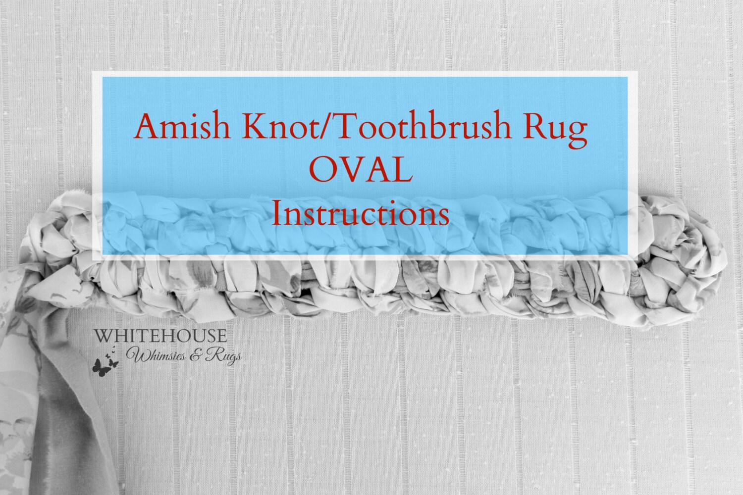 Rug Instructions OVAL Amish Knot Toothbrush/Digital File/pdf