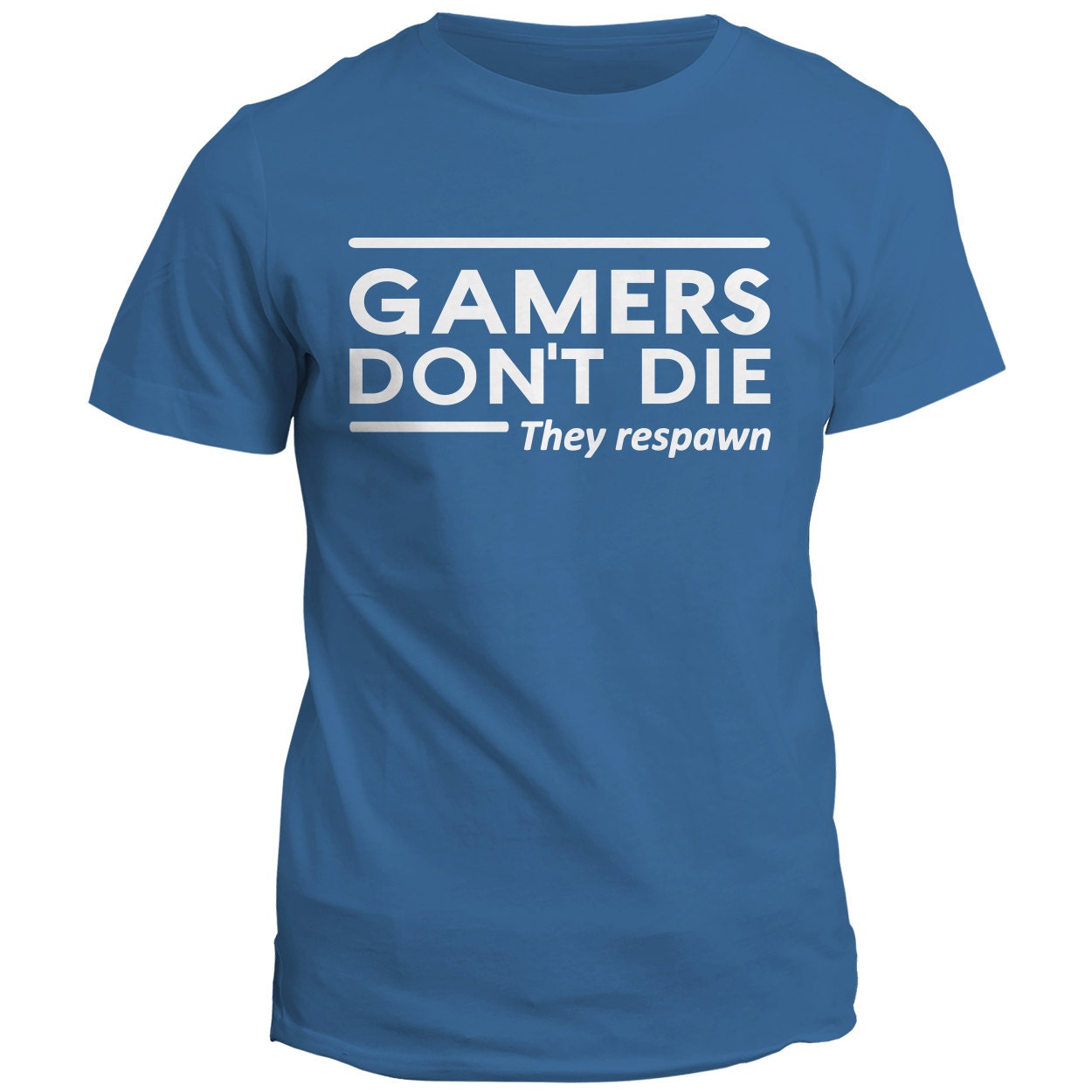 Gamers Don't Die They Respawn Gamer T Shirt Video Game