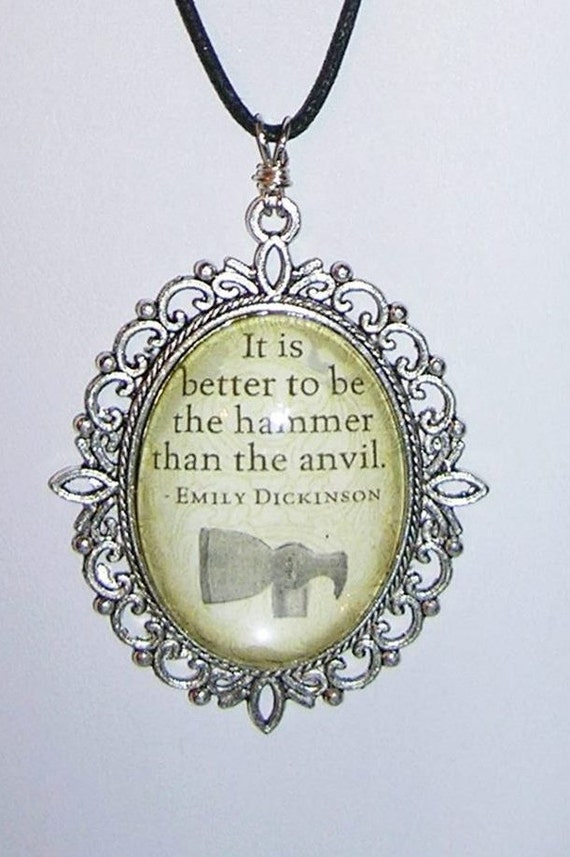 Items similar to Emily Dickinson Poetry "Better The Hammer Than The