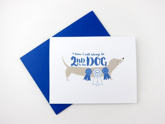 Second to the Dog: Love / Like / Anniversary Card