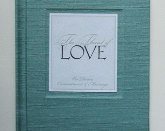 The Thread of Love, On Desire, Commitment and Marriage, a limited edition anthology of verse