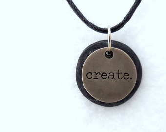 Create Necklace, Word Pendant, Polymer Clay Inspirational Jewelry