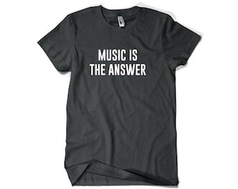 Music is the Answer Shirt