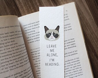 Grumpy Cat Bookmark, Leave Me Alone I'm Reading, Cat Lover Bookmark, Funny Cat Bookmark, Cute Bookmark, Gift for Reader, Gift for Bookworm