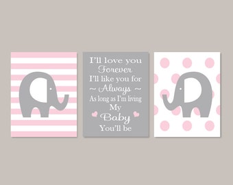PINK GREY Baby Girl ELEPHANT Pink Gray Nursery Wall Art I'll Love You Forever I'll Like You For Always Girl Decor Set of 3 Prints Or Canvas