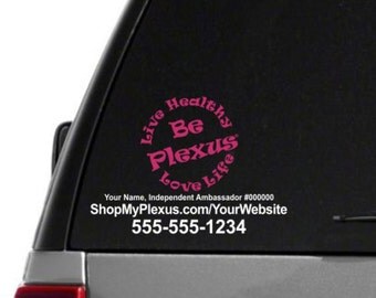 SALE-Live Healthy, Love Life, Be Plexus Car Decal With Custom Web/Phone/Text - Dual Color - Plexus Compliant!