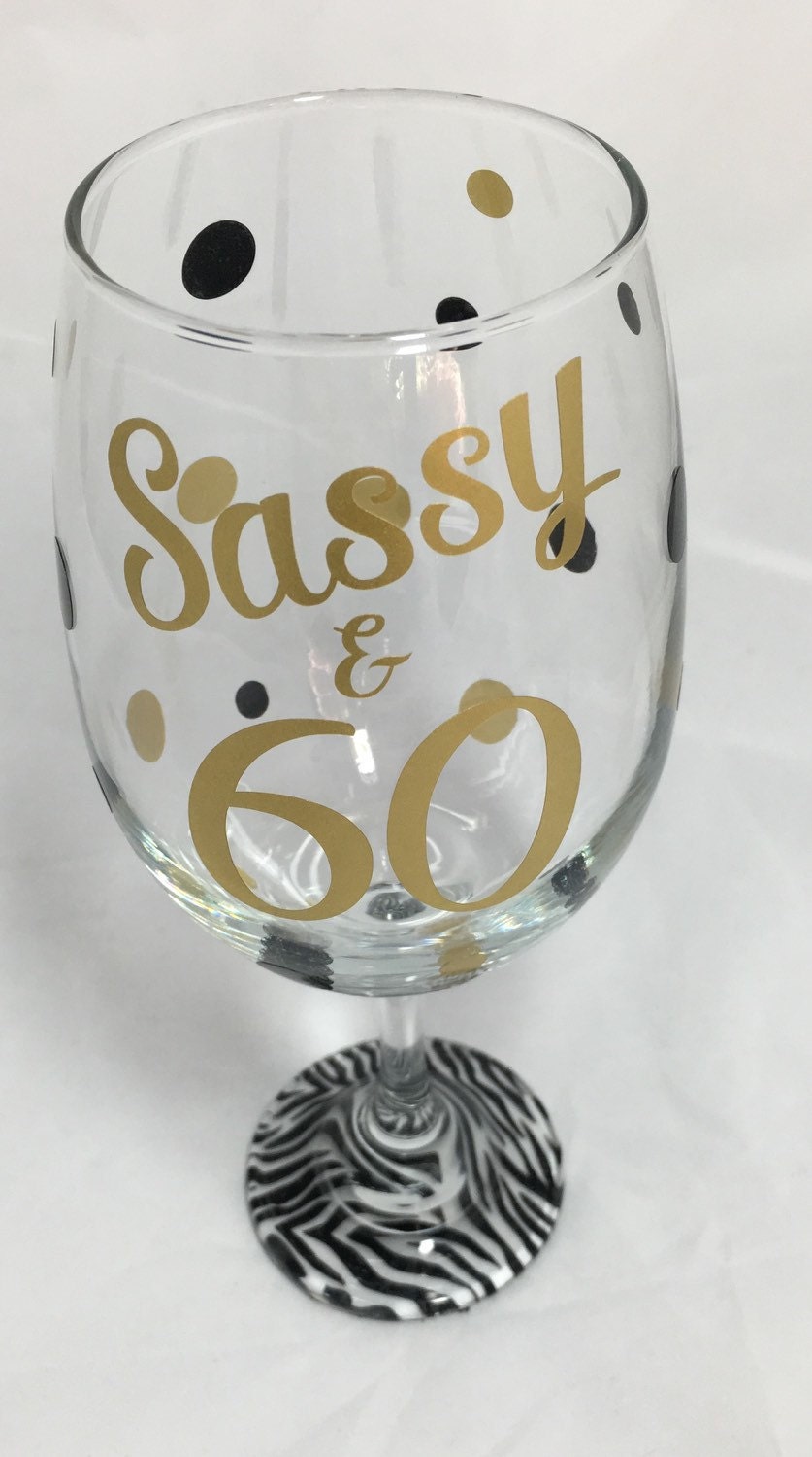 60th Birthday Wine Glass 60th Birthday Celebration 60 and