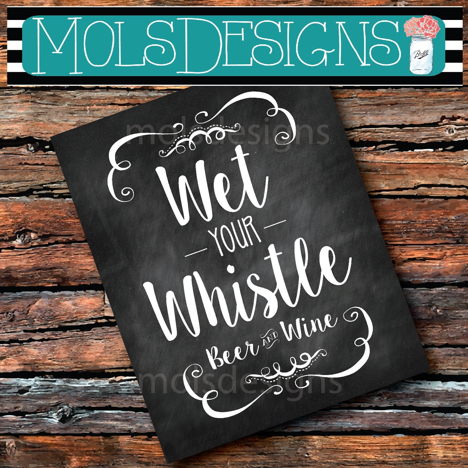INSTANT DOWNLOAD Wet your Whistle Beer and Wine Bar 8x10 Sign