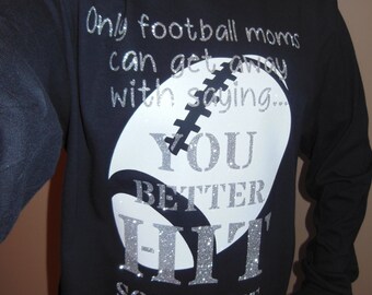 Glitter Only a Football Mom Can Proud Fooball Mom Shirt Sports Fan Cheer