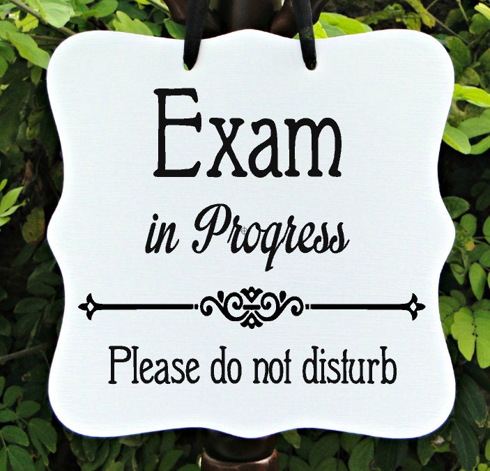 Do Not Disturb Exam In Progress Sign