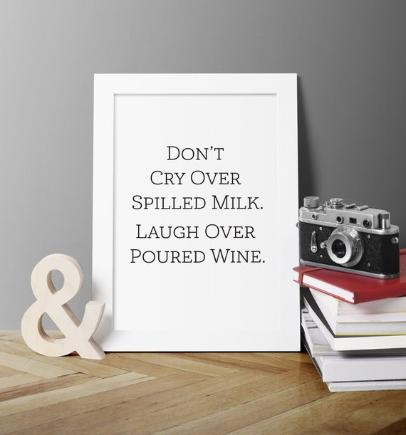 Items similar to Instant Download, 'Don't Cry Over Spilled