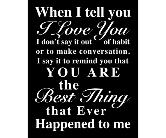 When I Tell You I Love You Print or Ready To Hang by PosterSpeak