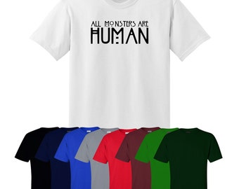 All Monsters are Human T-shirt Fun Gift Mens Womens Ships Worldwide S-XXL