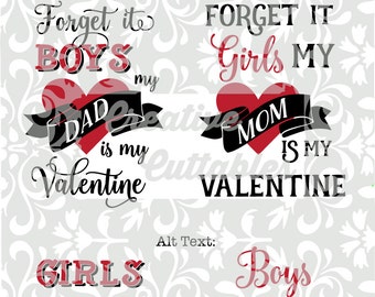 Valentine SVG Forget it Girls Boys to designs for Silhouette or other craft cutters (.svg/.dxf/.eps)