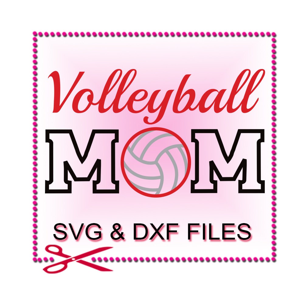 Download Volleyball Mom SVG Files For Silhouette Studio and Cricut