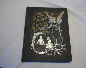 SALE!! Young People's Bible History Illustrated - 1893 edition - Vintage Bible History, Religious Gift