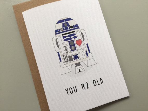 Birthday card R2D2 You R2 Old funny star wars by StudioBoketto