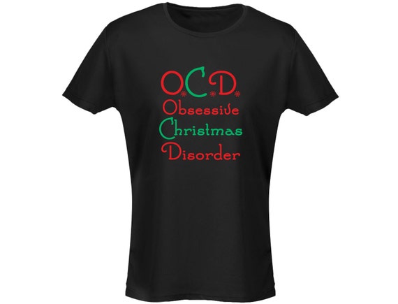 ocd christmas shirt