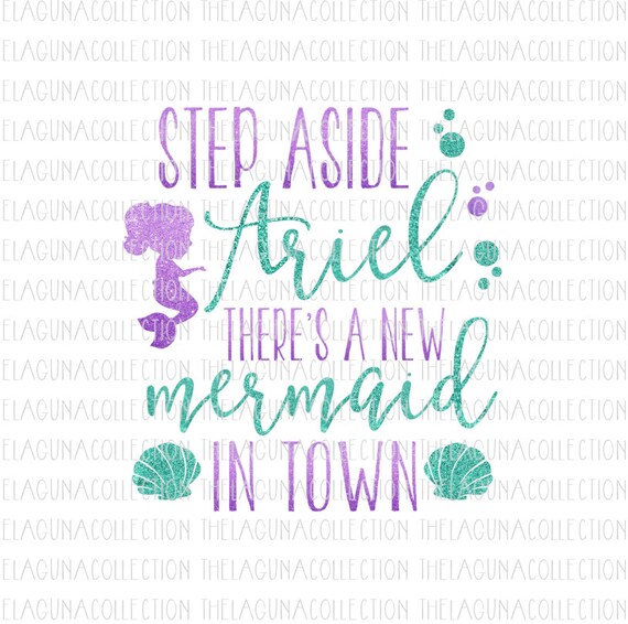 Download Step Aside Ariel New Mermaid in Town SVG by ...
