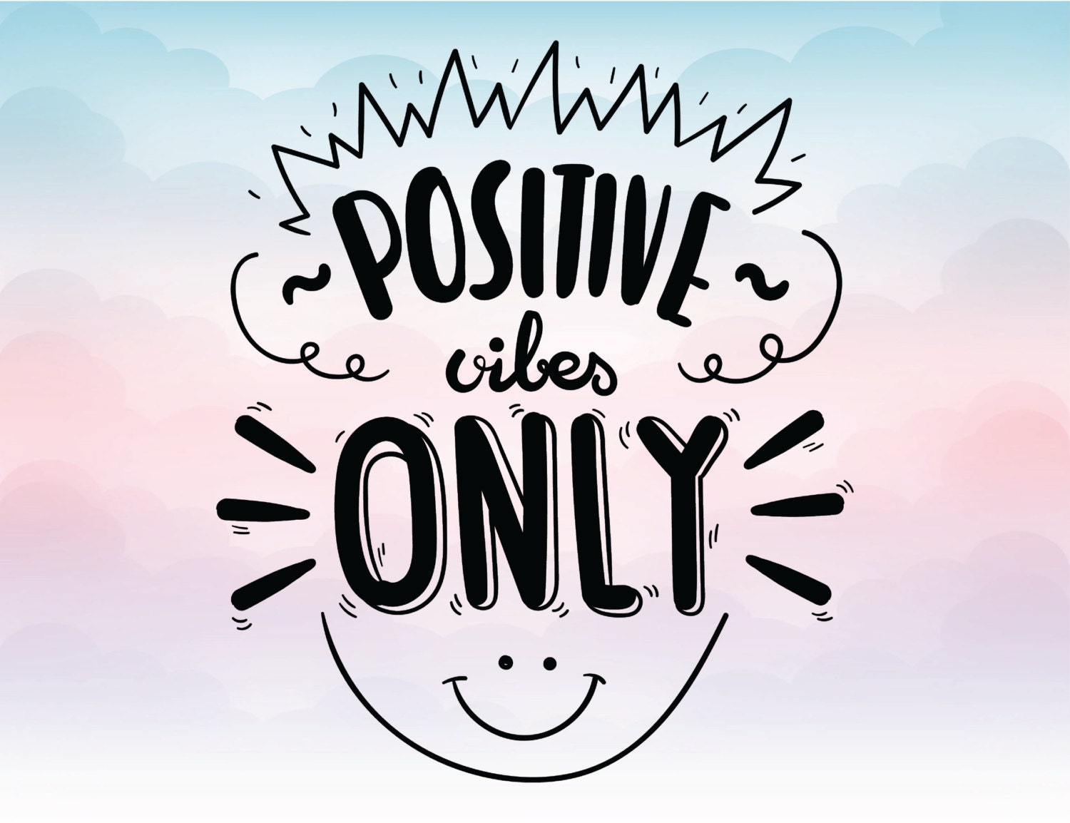 Positive vibes only SVG quote Vector text Eps Pdf Svg Png Dxf