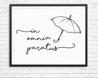 Print of Gilmore Girls Quote - Instant download 8x10 - Print Wall Decor Poster black and white - In Omnia Paratus - Lorelai and Rory