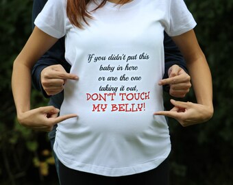 Maternity Shirt Maternity Clothing Pregnancy Shirt Pregnancy Top Maternity Clothes Maternity T-Shirt Don't Touch My Belly Baby Bump Shirt