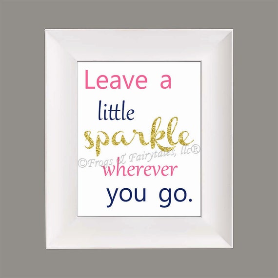 Leave A Little Sparkle Wherever You Go Navy Pink Gold Glitter