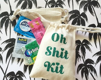 Oh Shit Kit- Hangover Kit- Hangover Bag- Bachelorette favor- bachelor party Favor- wedding favor- bachelorette weekend favor- survival kit