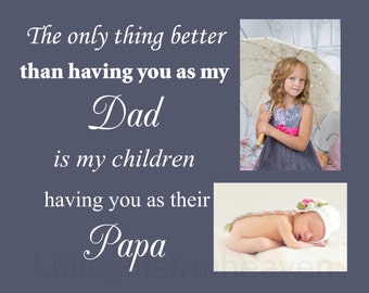 Photo Gifts for Papa, grandad photo gift, pappaw custom gift, only thing better, grandparents gift, fathers day gift, gifts for dad