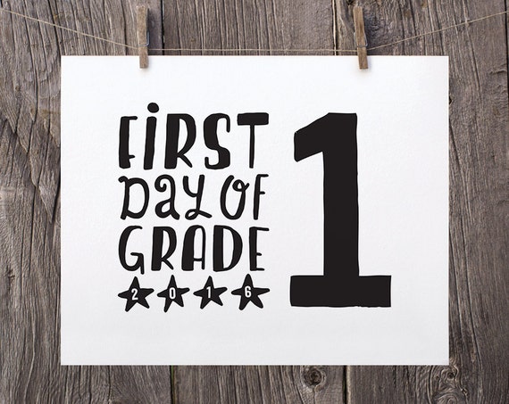 First Day Of Grade 1 Printable Sign