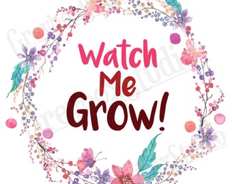 Watch me grow sign | Etsy