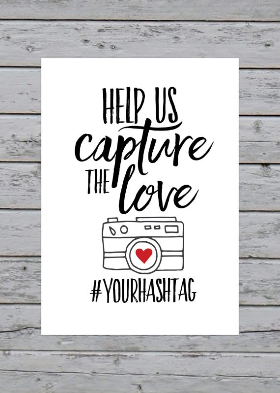 Printable Help Us Capture The Love Customized Hashtag Wedding