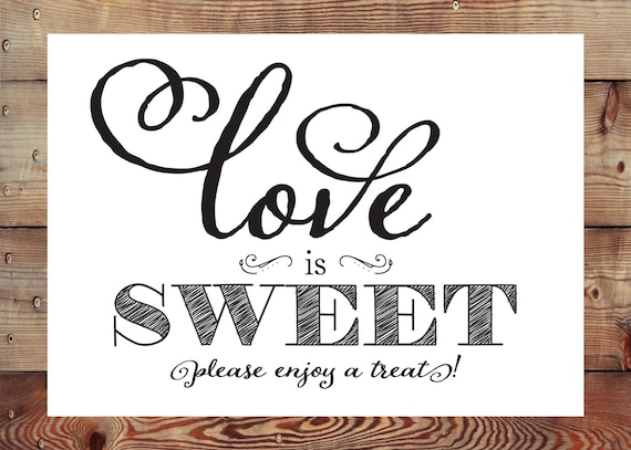 INSTANT DOWNLOAD Printable Love is Sweet Enjoy a Treat