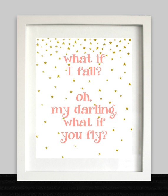 What if I Fall Oh My Darling What if You Fly Printable