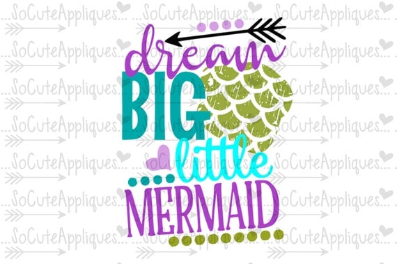 Download SVG DXF EPS Cut file Dream big little mermaid mermaid svg