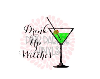 Drink Up Witches Funny Halloween SVG Cuttable Design File