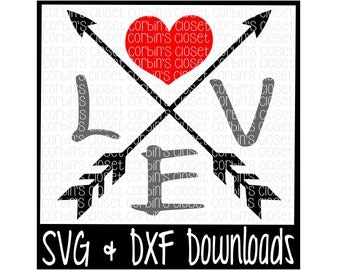 Valentine SVG * Love * Heart * Arrows * Valentine Cutting File - DXF & SVG Files - Silhouette Cameo, Cricut