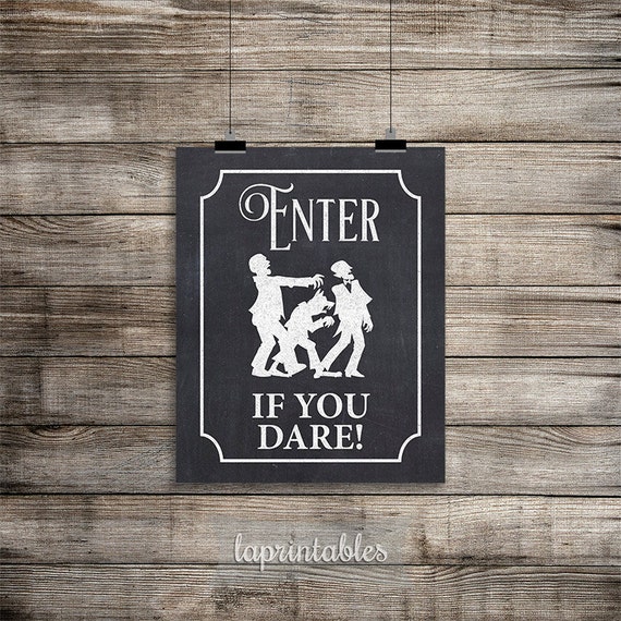 Enter If You Dare Halloween Print Chalkboard Party Sign