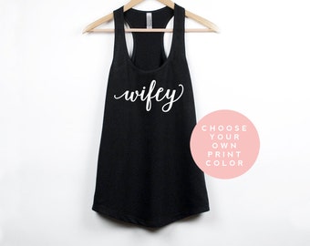 Wifey Tank Top | Wifey Shirt | Engagement Gifts | Bride Gift | Bridal Tank Top Gift | Bachelorette Party Tanks | Bridal Shower Gift