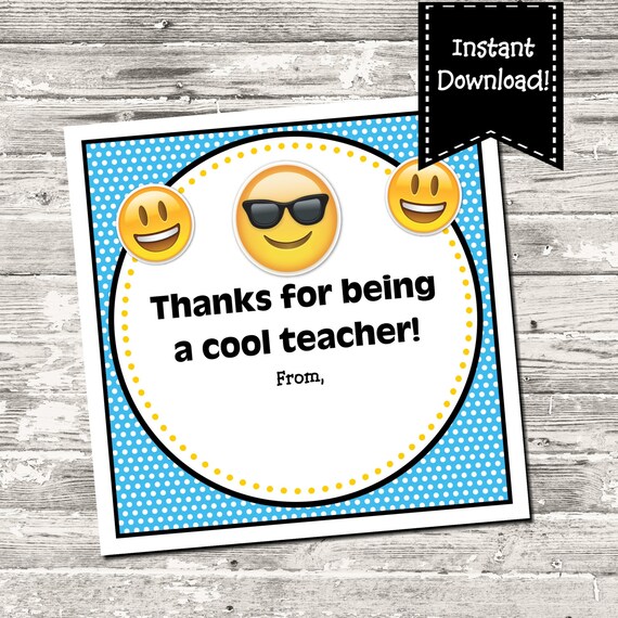 INSTANT DOWNLOAD Emoji Cool Teacher Thank You Teacher Appreciation End