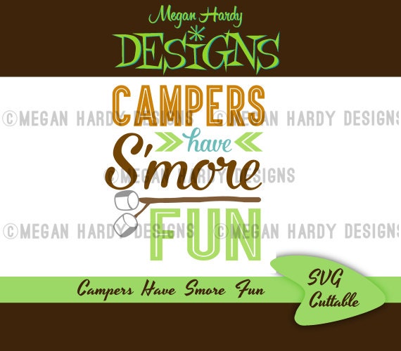 Campers Have Smore Fun SVG