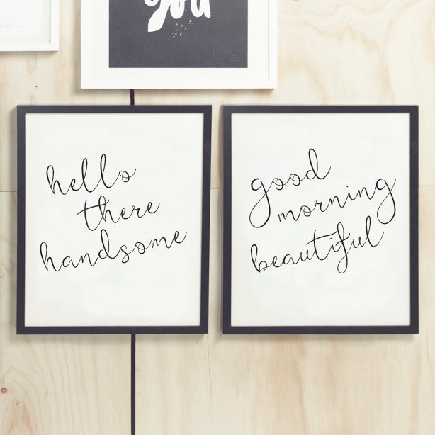 Printable Art Hello There Handsome Good