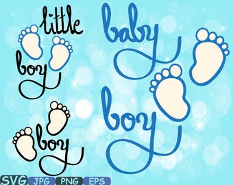 Baby Boy SVG Baby Feet Little boy wordart iron on shirt Cutting Files Silhouette baby gift Clipart illustration eps png Vector 445s