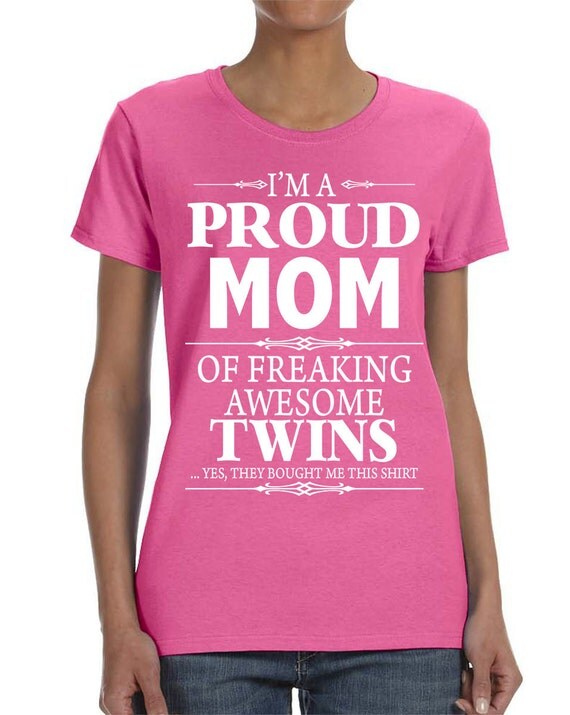 Download I'm A Proud Mom Of Freaking Awesome Twins Women T-shirt